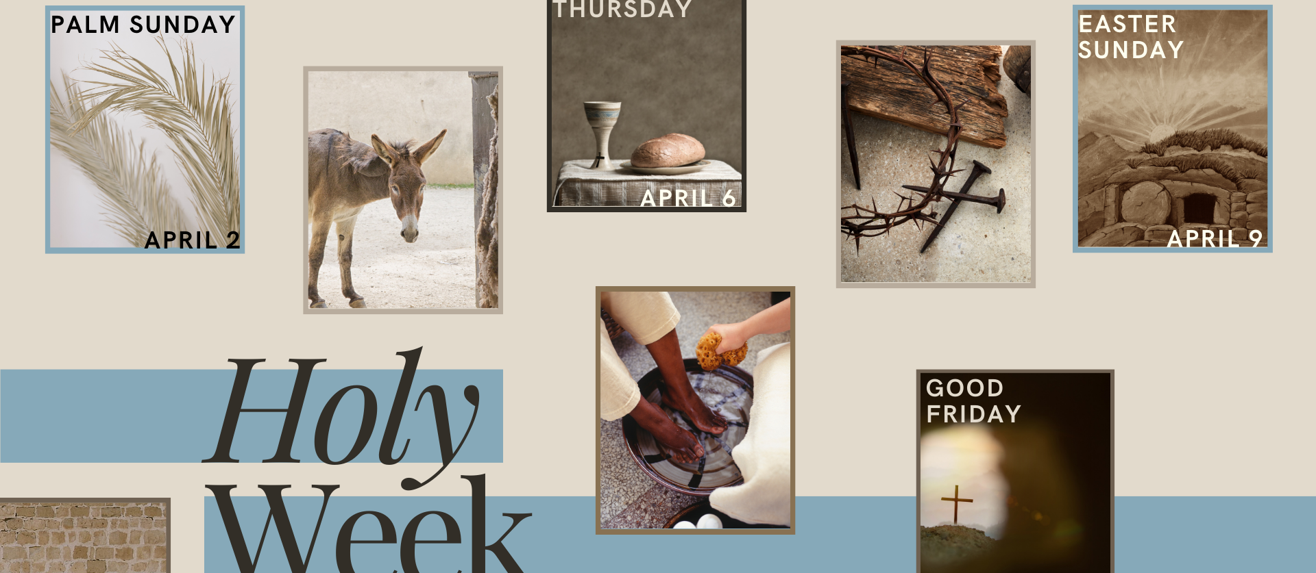Holy Week: April 2nd-9th