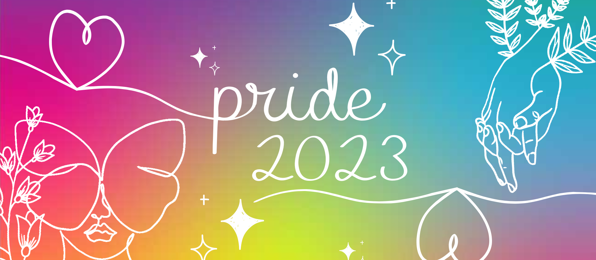 "Pride 2023" on rainbow background with white line drawings of hearts, sparkles, hands, and a person with butterfly eyes